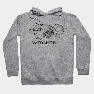 Witcher - Toss a Coin to your Witcher Hoodie